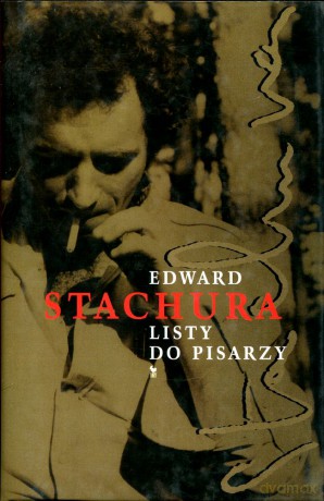 Listy do pisarzy - Edward Stachura [KSIĄŻKA]