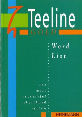 Teeline Gold: Word List - Anne Tilly [KSIĄŻKA]