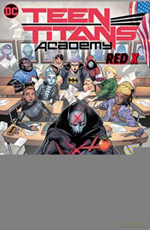 Teen Titans Academy Vol. 1: X Marks The Spot: X Marks His Spot (Teen Titans Academy, 1) - Tim Sheridan [KSIĄŻKA]