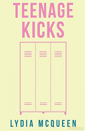Teenage Kicks - Lydia McQueen [KSIĄŻKA]