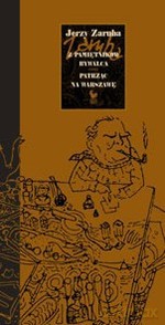 Z pamiętników bywalca. Patrząc na Warszawę - Jerzy Zaruba [KSIĄŻKA]