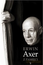 Z pamięci - Erwin Axer [KSIĄŻKA]