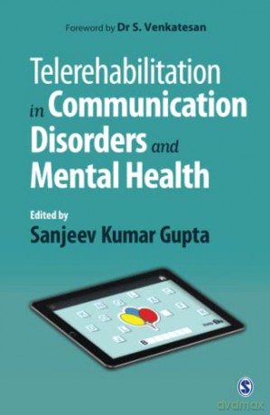 Telerehabilitation in Communication Disorders and Mental Health - Sanjeev Kumar Gupta [KSIĄŻKA]