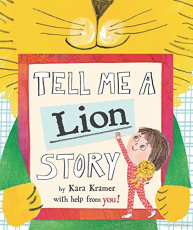 Tell Me a Lion Story - Kara Kramer [KSIĄŻKA]