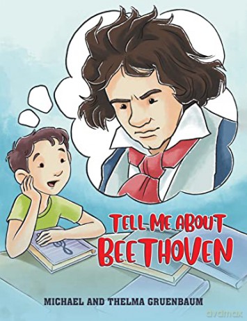 Tell Me About Beethoven - Michael Gruenbaum and Thelma Gruenbaum [KSIĄŻKA]