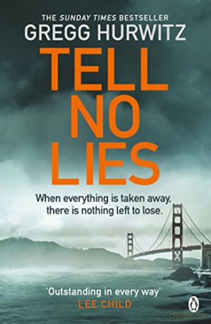 Tell No Lies - Gregg Hurwitz [KSIĄŻKA]