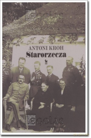 Starorzecza (wyd. 2011) - Antoni Kroh [KSIĄŻKA]