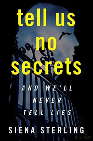 Tell Us No Secrets: A Novel - Siena Sterling [KSIĄŻKA]