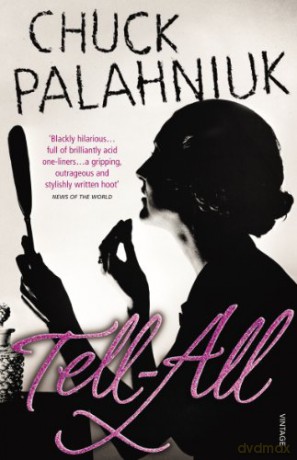 Tell-All - Chuck Palahniuk [KSIĄŻKA]