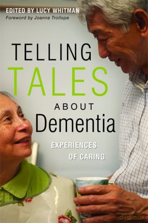 Telling Tales About Dementia: Experiences of Caring - Lucy Whitman [KSIĄŻKA]