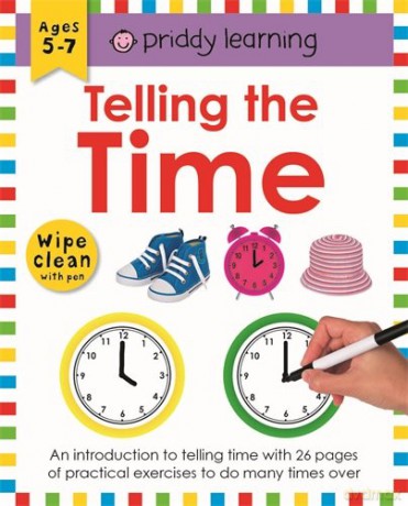 Telling the Time (UK Edition) (Wipe Clean Workbooks) - Roger Priddy [KSIĄŻKA]