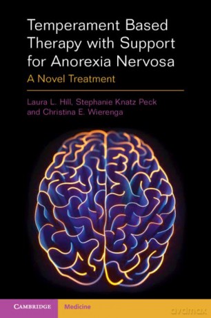 Temperament Based Therapy with Support for Anorexia Nervosa: A Novel Treatment - Laura L. Hill [KSIĄŻKA]