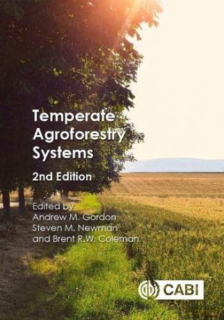 Temperate Agroforestry Systems - Andrew M Gordon [KSIĄŻKA]