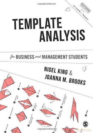 Template Analysis for Business and Management Students (Mastering Business Research Methods) - Nigel King [KSIĄŻKA]