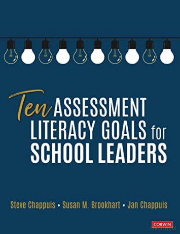 Ten Assessment Literacy Goals for School Leaders - Jan Chappuis [KSIĄŻKA]