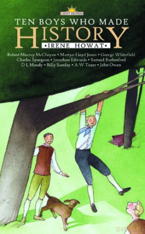 Ten Boys Who Made History (Lightkeepers) - Irene Howat [KSIĄŻKA]