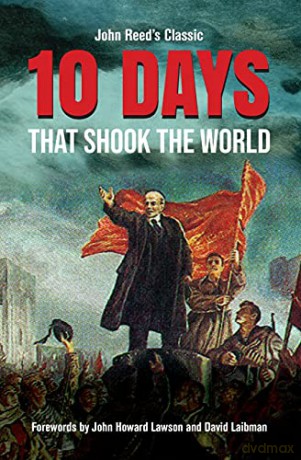 Ten Days That Shook the World - John Reed [KSIĄŻKA]