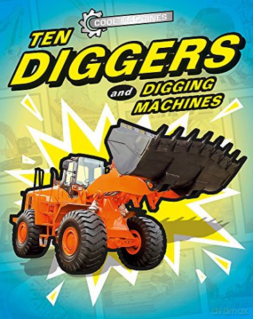 Ten Diggers and Digging Machines (Cool Machines) - J.P. Percy [KSIĄŻKA]