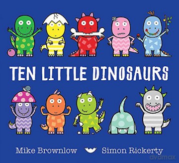 Ten Little Dinosaurs - Mike Brownlow [KSIĄŻKA]