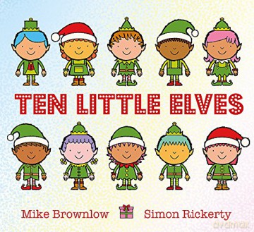 Ten Little Elves: Mike Brownlow - Mike Brownlow [KSIĄŻKA]