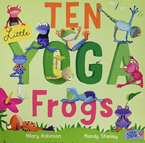 Ten Little Yoga Frogs - Hilary Robinson [KSIĄŻKA]
