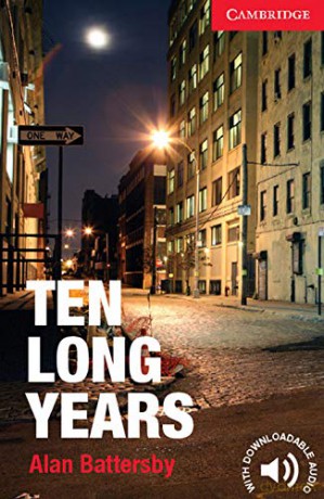 Ten Long Years Level 1 Beginner/Elementary (Cambridge English Readers) - Alan Battersby [KSIĄŻKA]