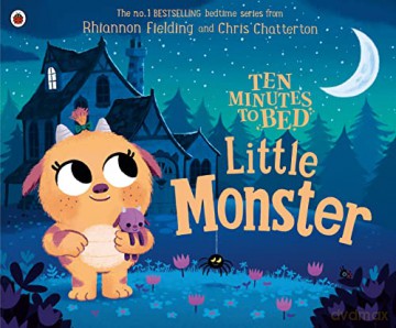 Ten Minutes to Bed: Little Monster - Rhiannon Fielding [KSIĄŻKA]