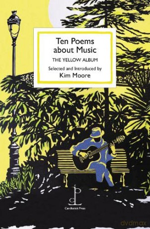 Ten Poems about Music: The Yellow Album - Kim Moore [KSIĄŻKA]