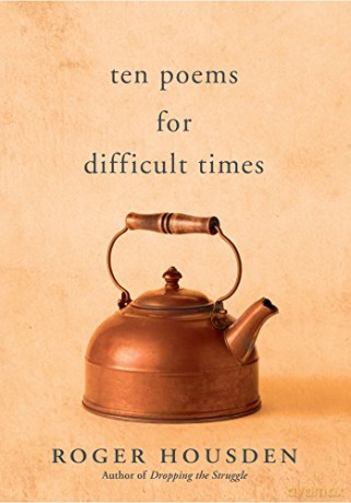 Ten Poems for Difficult Times - Roger Housden [KSIĄŻKA]
