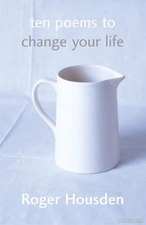 Ten Poems To Change Your Life - Roger Housden [KSIĄŻKA]