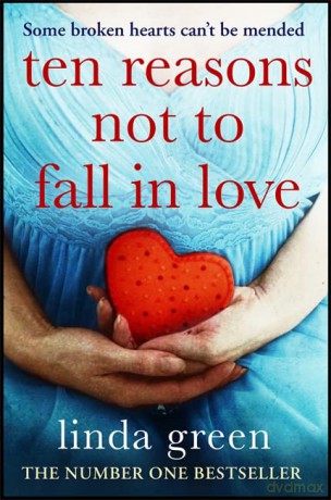 Ten Reasons Not to Fall In Love - Linda Green [KSIĄŻKA]