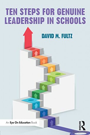Ten Steps for Genuine Leadership in Schools (Eye on Education) - David Fultz [KSIĄŻKA]