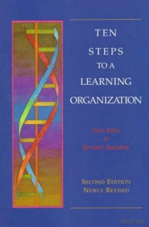 Ten Steps to a Learning Organization - Revised - Peter Kline [KSIĄŻKA]