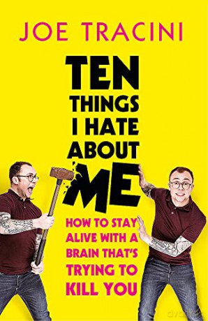 Ten Things I Hate About Me: The instant Sunday Times bestseller - Joe Tracini [KSIĄŻKA]
