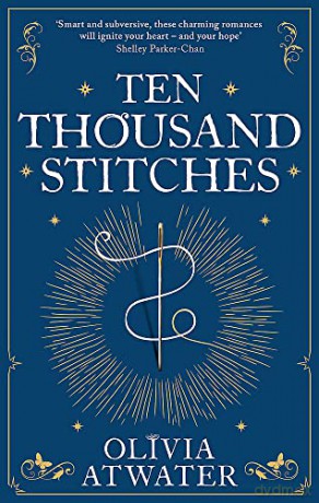 Ten Thousand Stitches (Regency Faerie Tales) - Olivia Atwater [KSIĄŻKA]