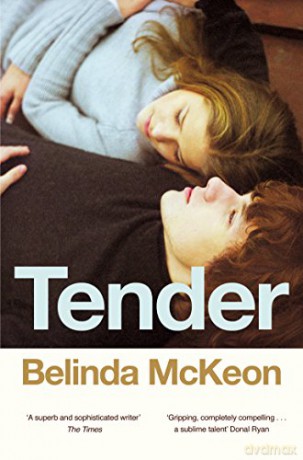 Tender - Belinda McKeon [KSIĄŻKA]
