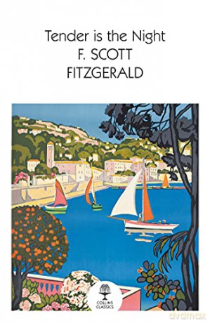 Tender is the Night (Collins Classics) - F. Scott Fitzgerald [KSIĄŻKA]