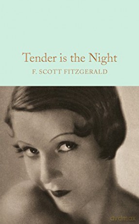 Tender is the Night: Scott F. Fitzgerald (Macmillan Collector's Library, 56) - F. Scott Fitzgerald [KSIĄŻKA]