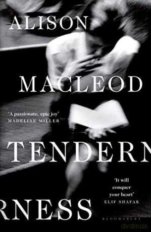 Tenderness: Alison MacLeod - Alison MacLeod [KSIĄŻKA]