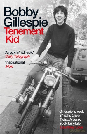 Tenement Kid: Rough Trade Book of the Year - Bobby Gillespie [KSIĄŻKA]