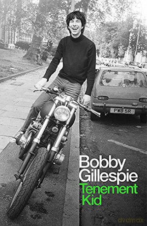Tenement Kid: Rough Trade Book of the Year - Bobby Gillespie [KSIĄŻKA]