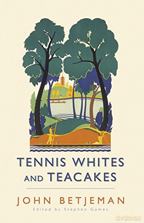 Tennis Whites and Teacakes - John Betjeman [KSIĄŻKA]