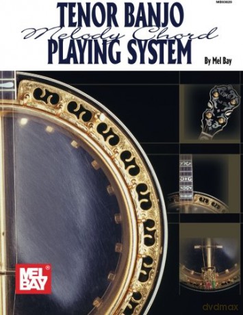 Tenor Banjo Melody Chord Playing System - Mel Bay [KSIĄŻKA]
