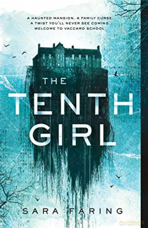 Tenth Girl, The - Sara Faring [KSIĄŻKA]