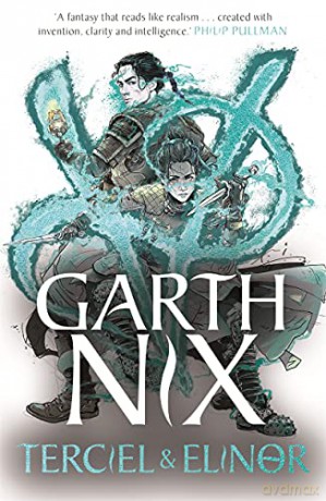 Terciel and Elinor: the newest adventure in the bestselling Old Kingdom series (The Old Kingdom) - Garth Nix [KSIĄŻKA]