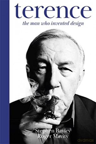 Terence: The Man Who Invented Design - Roger Mavity [KSIĄŻKA]