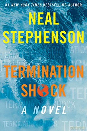 Termination Shock: A Novel - Neal Stephenson [KSIĄŻKA]