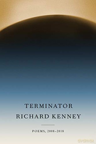 Terminator: Poems, 2008-2018 - Richard Kenney [KSIĄŻKA]
