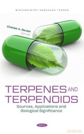 Terpenes and Terpenoids: Sources, Applications and Biological Significance (Biochemistry Research Trends) - Charles A. Davies [KSIĄŻKA]