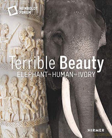 Terrible Beauty: Elephant - Human- Ivory - Nicholas J. Conard [KSIĄŻKA]